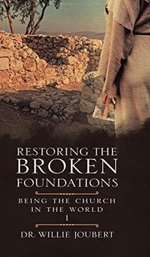 portada Restoring the Broken Foundations: Being the Church in the World (1) (en Inglés)