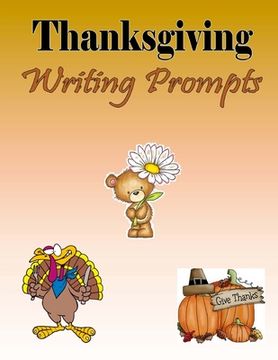portada Thanksgiving Writing Prompts (en Inglés)
