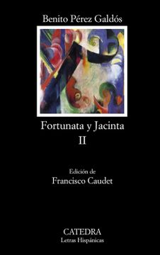 portada Fortunata y Jacinta, ii: Dos Historias de Casadas: 2 (Letras Hispánicas) (in Spanish)