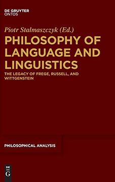 portada Philosophy of Language and Linguistics: The Legacy of Frege, Russell, and Wittgenstein (Philosophische Analyse (en Inglés)