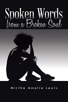 portada Spoken Words From a Broken Soul (en Inglés)