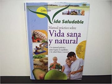 portada Manual Practico Sobre: Vida Sana y Natural