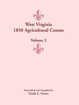 portada west virginia 1850 agricultural census, volume 2 (en Inglés)