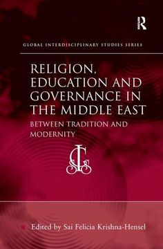 portada Religion, Education and Governance in the Middle East: Between Tradition and Modernity (in English)