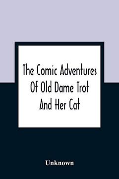 portada The Comic Adventures of old Dame Trot and her cat (in English)