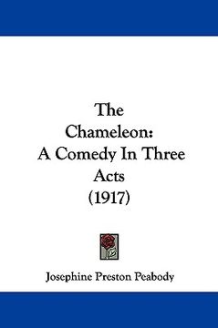 portada the chameleon: a comedy in three acts (1917) (in English)