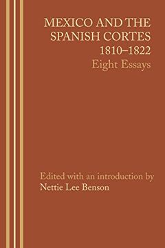 portada Mexico and the Spanish Cortes, 1810-1822: Eight Essays: 5 (Llilas Latin American Monograph Series) (en Inglés)