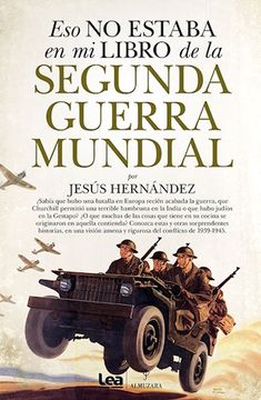 portada Eso no Estaba en mi Libro de la Segunda Guerra Mundial (in Spanish)