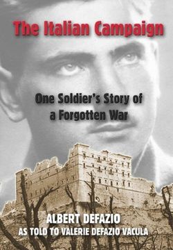 portada The Italian Campaign: One Soldier's Story of a Forgotten war (en Inglés)