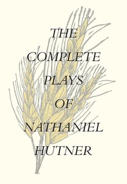 portada The Complete Plays of Nathaniel Hutner (in English)