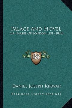 portada palace and hovel: or phases of london life (1878) (en Inglés)
