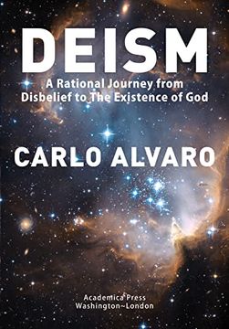 portada Deism: A Rational Journey From Disbelief to the Existence of god 