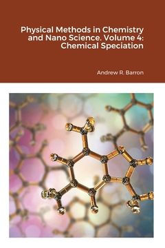 portada Physical Methods in Chemistry and Nano Science. Volume 4: Chemical Speciation (en Inglés)