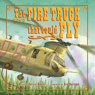 portada The Fire Truck That Could Fly (en Inglés)