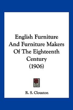 portada english furniture and furniture makers of the eighteenth century (1906) (in English)