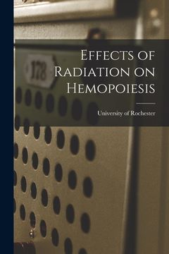 portada Effects of Radiation on Hemopoiesis (en Inglés)