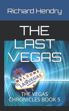 portada The Last Vegas: The Vegas Chronicles Book 5 (in English)