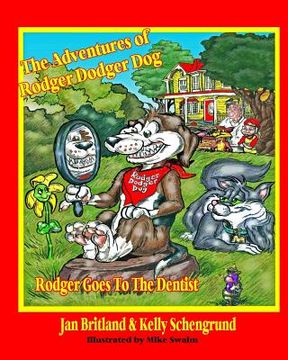 portada The Adventures of Rodger Dodger Dog: Rodger Goes To The Dentist (en Inglés)