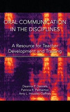 portada Oral Communication in the Disciplines: A Resource for Teacher Development and Training