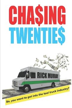 portada Chasing Twenties: So you want to get started in the tool truck industry?