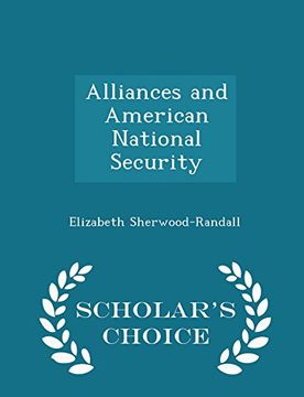 portada Alliances and American National Security - Scholar's Choice Edition