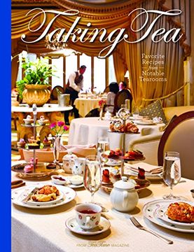 portada Taking Tea: Favorite Recipes from Notable Tearooms (in English)