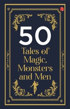 portada 50 Tales of Magic, Monsters and Men