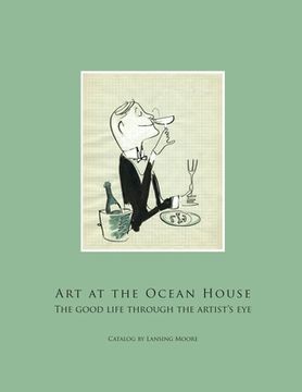 portada Art at the Ocean House: the Good Life Through the Artist's Eye