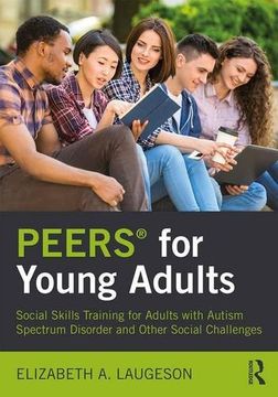 portada PEERS® for Young Adults: Social Skills Training for Adults with Autism Spectrum Disorder and Other Social Challenges