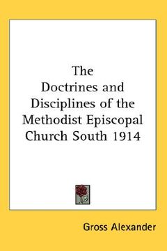 portada the doctrines and disciplines of the methodist episcopal church south 1914 (en Inglés)