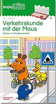 portada Lük-Mini Verkehrskunde mit der Maus: Minilük: Verkehrskunde mit der Maus 1: Sicher im Straßenverkehr für Kinder ab 5 Jahren: Heft 1 (in German)