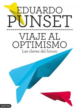 portada Viaje al Optimismo: Las Claves del Futuro (in Spanish)