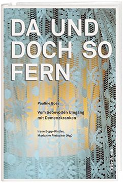portada Da und doch so fern: Vom liebevollen Umgang mit Demenzkranken (in German)