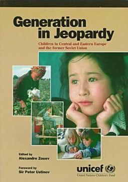 portada generation at jeopardy: children in central and eastern europe and the former soviet union (in English)