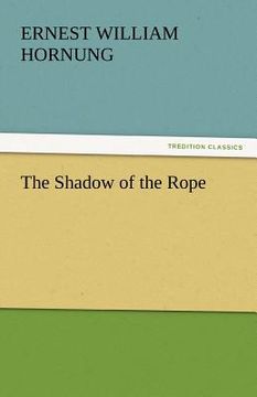 portada the shadow of the rope (en Inglés)