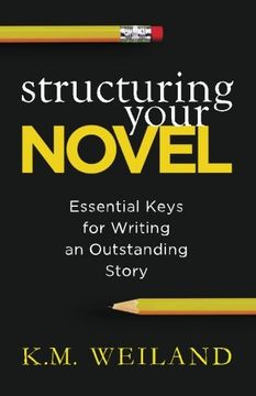 portada Structuring Your Novel: Essential Keys for Writing an Outstanding Story (in English)