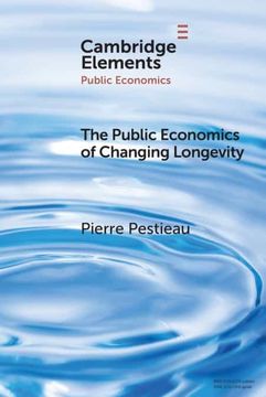 portada The Public Economics of Changing Longevity (Elements in Public Economics) (en Inglés)