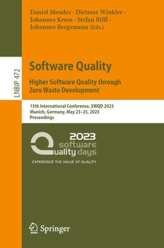 portada Software Quality: Higher Software Quality Through Zero Waste Development: 15th International Conference, Swqd 2023, Munich, Germany, May 23-25, 2023, (en Inglés)