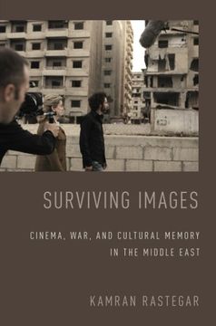 portada Surviving Images: Cinema, War, and Cultural Memory in the Middle East (en Inglés)
