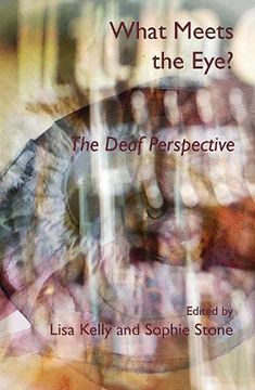 portada What Meets the Eye? The Deaf Perspective (en Inglés)