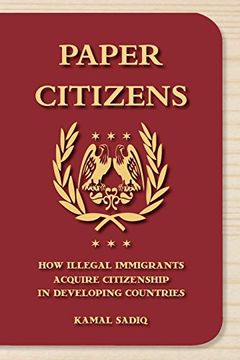 portada Paper Citizens: How Illegal Immigrants Acquire Citizenship in Developing Countries (en Inglés)