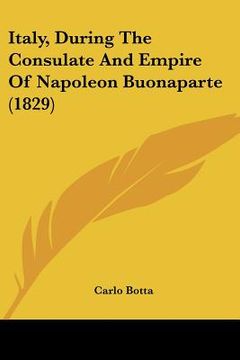 portada italy, during the consulate and empire of napoleon buonaparte (1829) (in English)