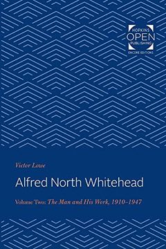 portada Alfred North Whitehead: The man and his Work: 1910-1947: Volume 2 (libro en Inglés)