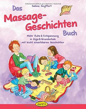 portada Das Massage-Geschichten-Buch: Mehr Ruhe & Entspannung in Kiga & Grundschule mit leicht einsetzbaren Geschichten (en Alemán)