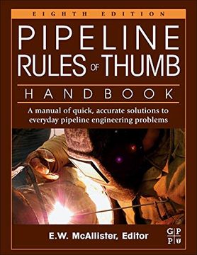 portada Pipeline Rules of Thumb Handbook: A Manual of Quick, Accurate Solutions to Everyday Pipeline Engineering Problems (in English)