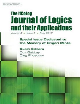 portada Ifcolog Journal of Logics and their Applications. Special Issue Dedicated to the Memory of Grigory Mints. Volume 4, number 4 (en Inglés)