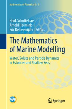 portada The Mathematics of Marine Modelling: Water, Solute and Particle Dynamics in Estuaries and Shallow Seas (in English)