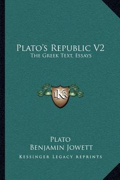 portada plato's republic v2: the greek text, essays