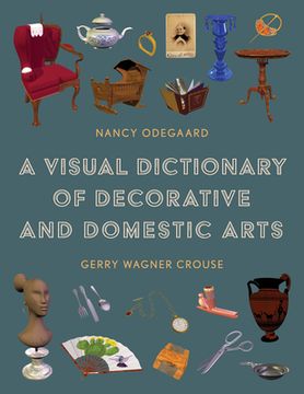 portada A Visual Dictionary of Decorative and Domestic Arts (en Inglés)
