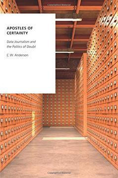 portada Apostles of Certainty: Data Journalism and the Politics of Doubt (Oxford Studies in Digital Politics) (en Inglés)